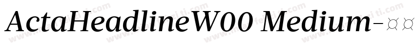 ActaHeadlineW00 Medium字体转换